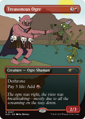 Treasonous Ogre (Rainbow Foil) [Secret Lair Drop Series]