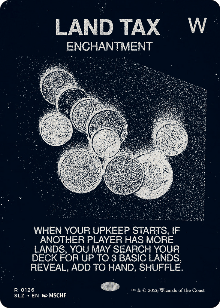 Land Tax (0126) [Secret Lair x MSCHF: The Zeta Set]