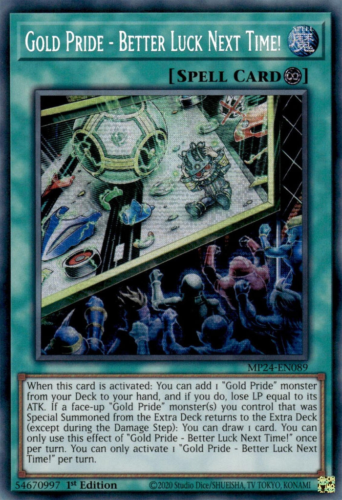Gold Pride - Better Luck Next Time! [MP24-EN089] Prismatic Secret Rare