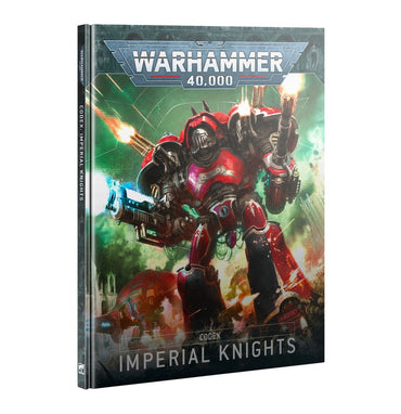 Warhammer 40k - Codex: Imperial Knights (20/09/2025)