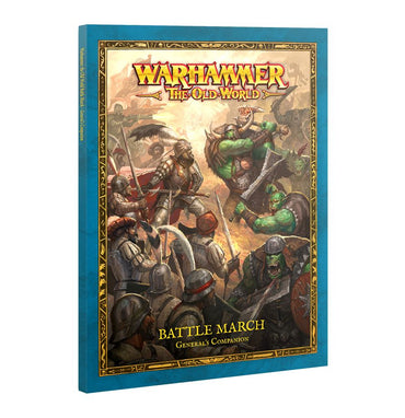 05-06 Warhammer The Old World: Battle March Generals Companion
