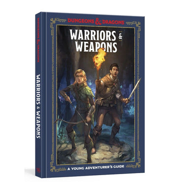 Dungeons & Dragons Warriors and Weapons A Young Adventurer's Guide