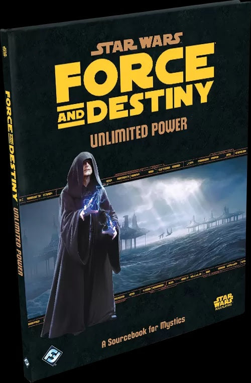 Star Wars Force and Destiny RPG Unlimited Power